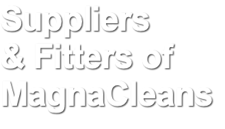 Suppliers & Fitters of MagnaCleans